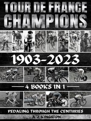 cover image of Tour De France Champions 1903-2023